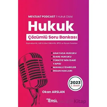 Mevzuat Podcast Hukuk Çözümlü Soru Bankası - Okan Arslan - Temsil Kitap