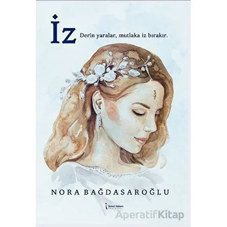 İz - Nora Bağdasaroğlu - İkinci Adam Yayınları