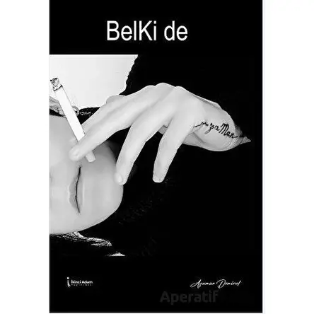 Belki De - Asuman Demirel - İkinci Adam Yayınları
