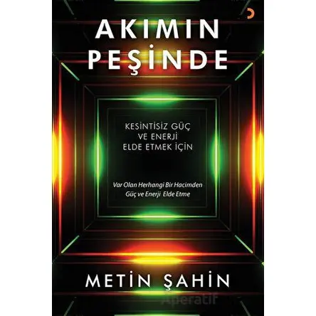 Akımın Peşinde - Metin Şahin - Cinius Yayınları