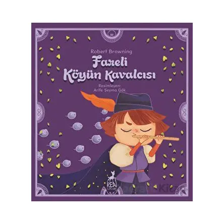 Fareli Köyün Kavalcısı - Robert Browning - Ren Çocuk