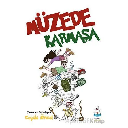 Müzede Karmaşa - Ceyda Öncel - Luna Çocuk Yayınları