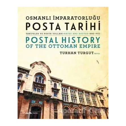 Osmanlı İmparatorluğu Posta Tarihi - Postal History Of The Ottoman Empire