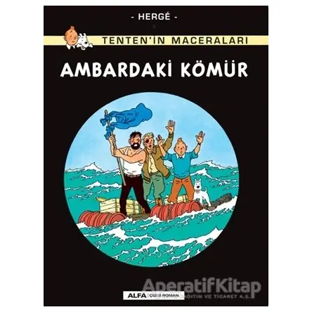 Ambardaki Kömür - Tentenin Maceraları - Herge - Alfa Yayınları