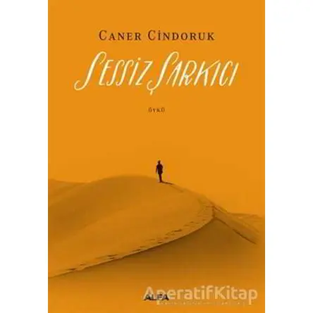 Sessiz Şarkıcı - Caner Cindoruk - Alfa Yayınları