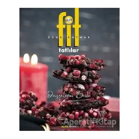 Fit Tatlılar - Özge Kaymak - Alfa Yayınları