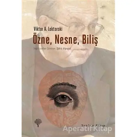 Özne, Nesne, Biliş - Viktor A. Lektorski - Yordam Kitap