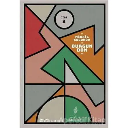 Durgun Don - 3. Cilt - Mihail Aleksandroviç Şolohov - Yordam Edebiyat