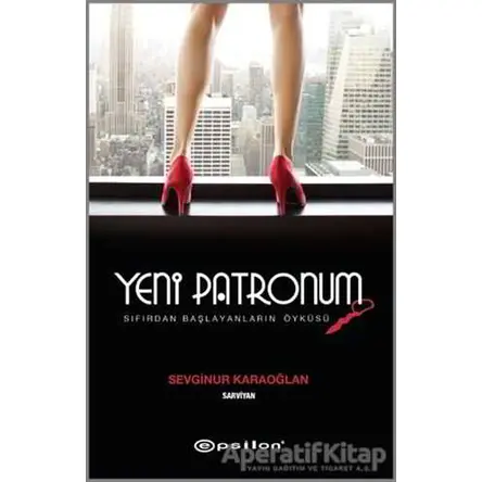 Yeni Patronum - Sevginur Karaoğlan - Epsilon Yayınevi