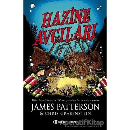 Hazine Avcıları - James Patterson - Epsilon Yayınevi