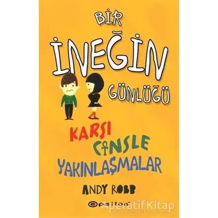 Bir İneğin Günlüğü: Karşı Cinsle Yakınlaşmalar - Andy Robb - Epsilon Yayınevi