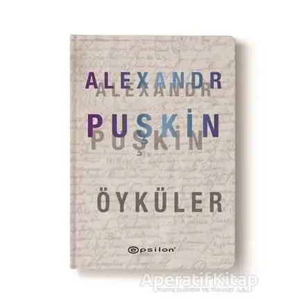 Alexandr Puşkin Öyküler - Aleksandr Puşkin - Epsilon Yayınevi