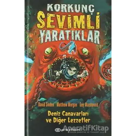 Korkunç Sevimli Yaratıklar - 1 Deniz Canavarları ve Diğer Lezzetler