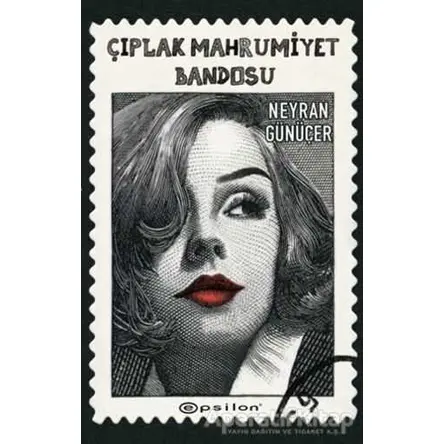 Çıplak Mahrumiyet Bandosu - Nevran Günüçer - Epsilon Yayınevi