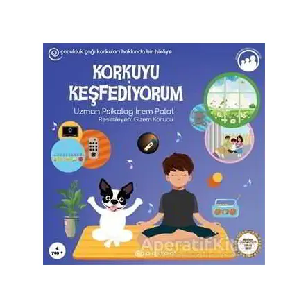 Korkuyu Keşfediyorum - Sıradan Olağanüstü Şeyler Serisi - İrem Polat - Epsilon Yayınevi