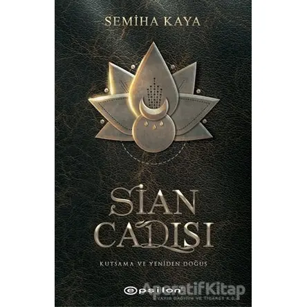 Sian Cadısı - Semiha Kaya - Epsilon Yayınevi