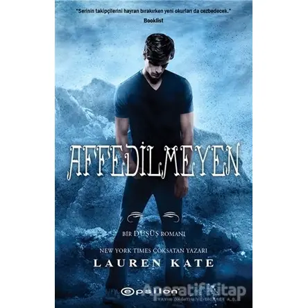 Affedilmeyen - Lauren Kate - Epsilon Yayınevi