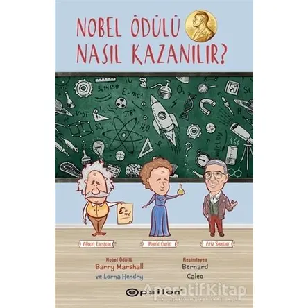 Nobel Ödülü Nasıl Kazanılır - Lorna Hendry - Epsilon Yayınevi