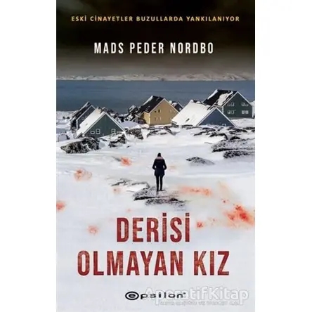 Derisi Olmayan Kız - Mads Peder Nordbo - Epsilon Yayınevi