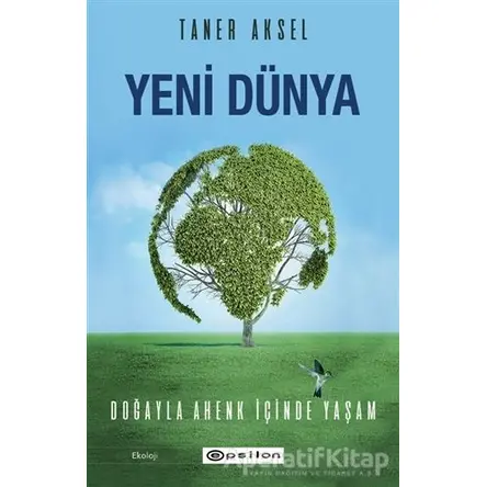 Yeni Dünya - Taner Aksel - Epsilon Yayınevi