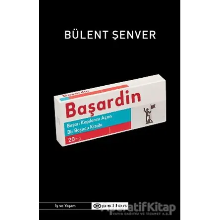 Başardin - Bülent Şenver - Epsilon Yayınevi