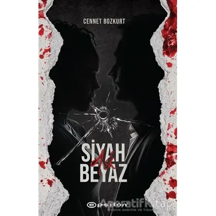 Aşk - Siyah Beyaz 2 - Cennet Bozkurt - Epsilon Yayınevi