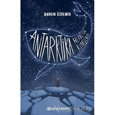 Antarktika Herkesin Kimsenin - Barkın Özdemir - Epsilon Yayınevi