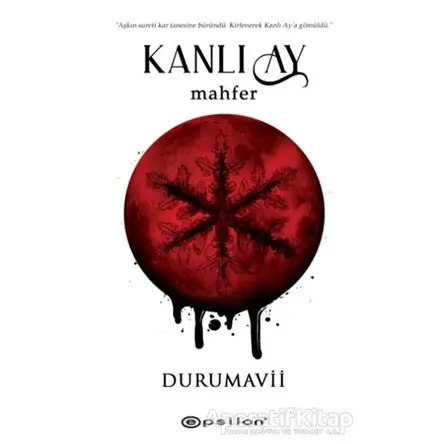 Kanlı Ay (Ciltli) - Duru Mavii - Epsilon Yayınevi