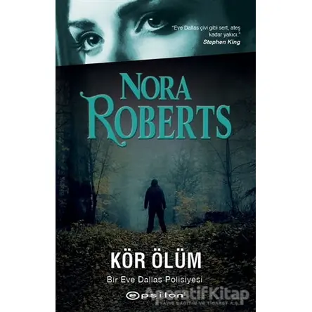 Kör Ölüm - Nora Roberts - Epsilon Yayınevi