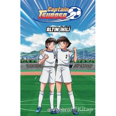 Captain Tsubasa - Altın İkili - Ersin Kamburoğlu - Epsilon Yayınevi