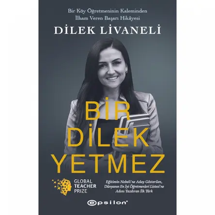 Bir Dilek Yetmez - Dilek Livaneli - Epsilon Yayınevi