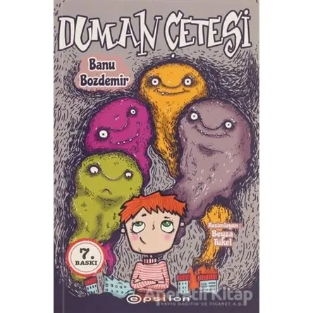 Duman Çetesi - Banu Bozdemir - Epsilon Yayınevi