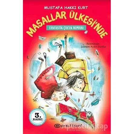 Masallar Ülkesi’nde - Mustafa Hakkı Kurt - Epsilon Yayınevi