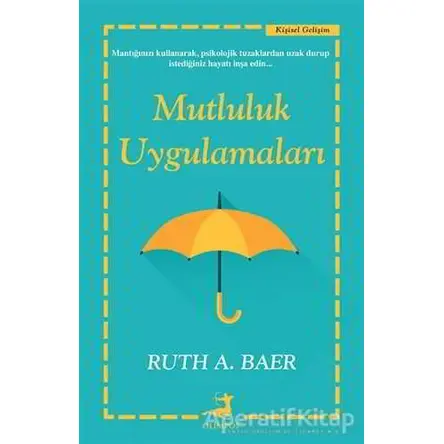 Mutluluk Uygulamaları - Ruth A. Baer - Olimpos Yayınları
