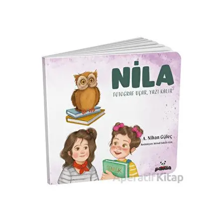 Nila - Fotoğraf Uçar, Yazı Kalır - A.Nihan Güleç - Beyaz Panda Yayınları