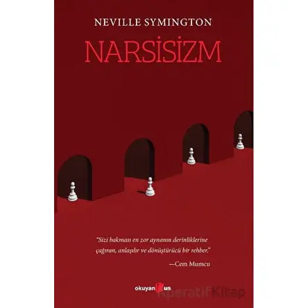 Narsisizm - Neville Symington - Okuyan Us Yayınları