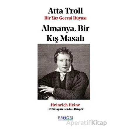 Atta Troll Bir Yaz Gecesi Rüyası - Heinrich Heine - Favori Yayınları