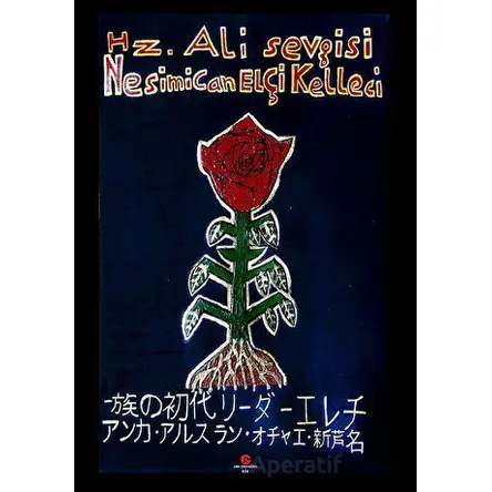 Hz. Ali Sevgisi - Nesimi Can Elçi Kelleci - Can Yayınları (Ali Adil Atalay)