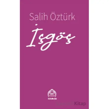 İçgöç - Salih Öztürk - Kekeme Yayınları