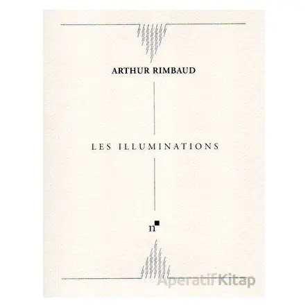 Illuminatıons - Arthur Rimbaud - Norgunk Yayıncılık