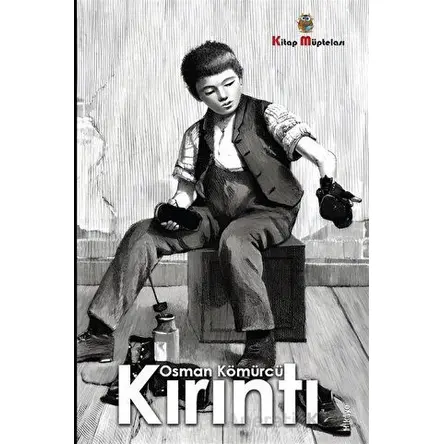 Kırıntı - Osman Kömürcü - Kitap Müptelası Yayınları