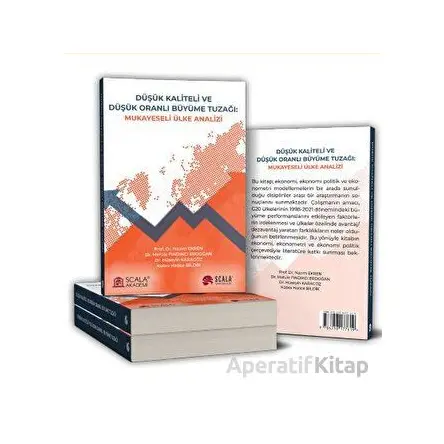 Düşük Kaliteli Ve Düşük Oranlı Büyüme Tuzağı: Mukayeseli Ülke Analizi