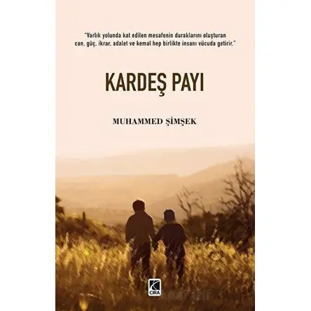 Kardeş Payı - Muhammed Şimşek - Çıra Yayınları
