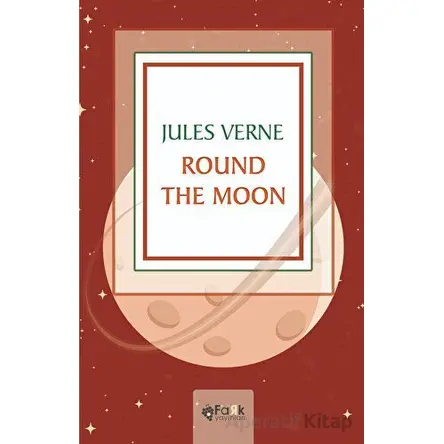 Round The Moon - Jules Verne - Fark Yayınları
