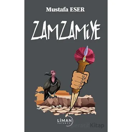 Zamzamiye - Mustafa Eser - Liman Yayınevi