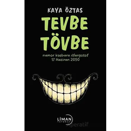 Tevbe Tövbe - Kaya Öztaş - Liman Yayınevi