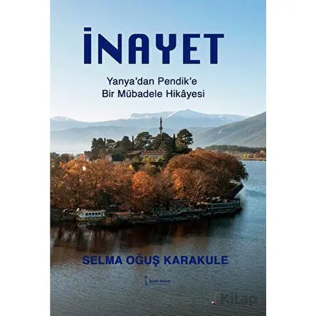 İnayet - Selma Oğuş Karakule - İkinci Adam Yayınları
