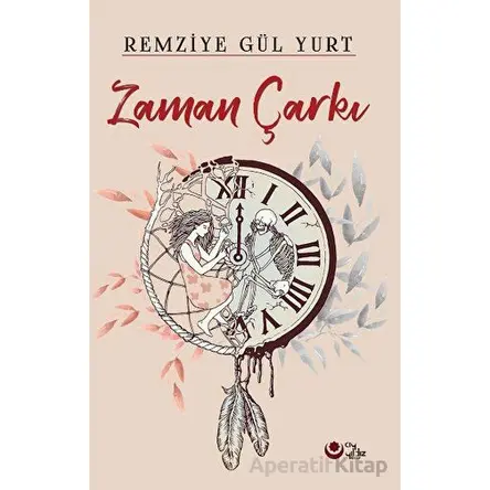 Zaman Çarkı - Remziye Gül Yurt - Ayyıldız Kitap