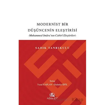 Modernist Bir Düşüncenin Eleştirisi - Sadık Tanrıkulu - Asalet Yayınları