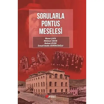 Sorularla Pontus Meselesi - Rahmi Çiçek - Berikan Yayınları